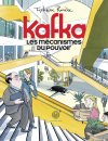 Kafka, les mécanismes du pouvoir – Par Tiphaine Rivière - Ed. L'Iconoclaste