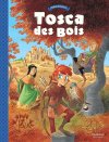 Tosca des Bois : Dargaud décoche une nouvelle flèche dans la cible jeunesse