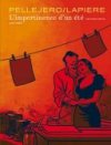 L'Impertinence d'un été (tome 2/2) Pellejero & Lapière - Dupuis