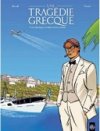 Une Tragédie grecque - Par Bartoll et Nicaise - Edition Bamboo