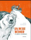 Un Petit Détour et autres racontars – Par H. Tanquerelle & G. de Bonneval – Sarbacane