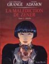 La Malédiction de Zener - T1 : Sibylle - Par Jean-Christophe Grangé et Adamov - Albin Michel