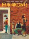 Macaroni ! - Par Thomas Campi et Vincent Zabus - Dupuis