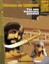 Shimon de Samarie - T1 : Tu ne tueras point - Par Fred Le Berre et Michel Rouge - Les Humanoïdes Associés