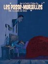 Les Passe-murailles - T1 : Le Dedans des choses - Jean-Luc Cornette & Stéphane Oiry - Les Humanoïdes Associés