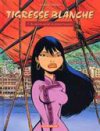 Tigresse blanche - T1 : Au service du grand timonier - par Yann&Conrad - Dargaud