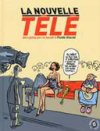 La nouvelle télé - Collectif - Fluide Glacial