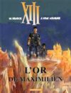 XIII - T17 : L'Or de Maximilien - par Van Hamme & Vance - Dargaud