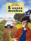 L'Année dernière - par Lizano & Moynot - Delcourt