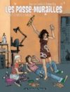 Les Passe-Murailles - T2 : À tort et à travers - Cornette & Oiry - Les Humanoïdes Associés