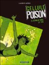 Cellule Poison - T3 : La Main dans le sac - Par Laurent Astier – Dargaud