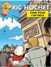 Ric Hochet T75 – Code pour l'au-delà – Par Tibet et Duchâteau – Le Lombard