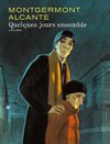 Quelques jours ensemble - Par Alcante & F. Montgermont - Dupuis (Aire Libre)