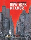 New York mi amor - Par Tardi, Legrand, Grange - Casterman