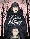 Vipère au poing - Par Frédéric Rébéna, d'après le roman d'Hervé Bazin - Ed. Rue de Sévres