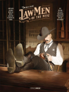 Law Men of The West - Par Tiburce Oger - Éd. Grand Angle/Bamboo