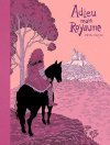 Adieu mon royaume, entre chronique fantastique et fable médiévale