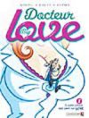 « Docteur Big Love » de Goupil, Douyé, Gyzmo - Vents d'Ouest