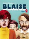 Blaise, Opus 2 - Par Dimitri Planchon - Glénat