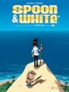 Spoon & White T8 : Neverland - Par Simon & Jean Léturgie - Vents d'Ouest