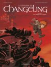 La Légende du Changeling - T4 : "Les Lisières de l'ombre" - Par P. Dubois & X. Fourquemin - Le Lombard
