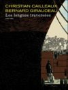 Les Longues Traversées – Par C. Cailleaux & B. Giraudeau – Dupuis