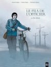Le Fils de l'officier, T1 - Par P. Cothias, P. Ordas et C. Galland – Éditions Bamboo