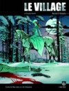 Le Village, T3 : La Princesse blanche - Par Rodolphe et Marchal –Editions Bamboo