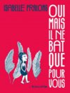 Oui mais il ne bat que pour vous – Par Isabelle Pralong – L'Association
