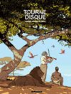 Trilogie africaine T2 - Tourne-disque - Par Beuchot & Zidrou - Le Lombard