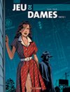 Jeu de dames T1 - Par Toldac et Philan - Grand Angle