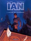 IAN - T2 : Leçon de Ténèbres - Par Fabien Vehlmann & Ralph Meyer - Dargaud