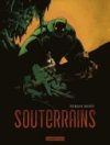Souterrains - Par Romain Baudy-Casterman