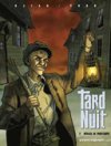 Tard dans la nuit - T2 : Ménage de Printemps - par Djian et Voro - Vents d'Ouest