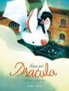 Chaque jour Dracula - Loïc Clément et Clément Lefèvre - Delcourt jeunesse