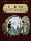 Le Trésor du cygne noir - Par Corral & Roca - Delcourt