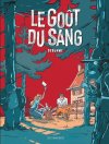 Le Goût du sang - Par Debuhme - Ed. Le Lombard