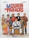 Mourir Au Paradis - Par Christin & Mounier - Dargaud