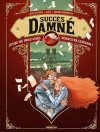 Succès damnés - Par Arleston, Gay et Boiscommun - Editions Drakoo/Bamboo