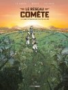 Le réseau Comète - Par Le Naour, Marko et Holgado - Editions Bamboo/Grand Angle