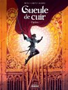Gueule de cuir T. 1 - Par Pevel, Créty & Maffre - Ed. Drakoo