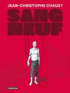 Sang neuf - Par Jean-Christophe Chauzy - Ed. Casterman