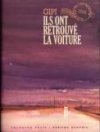 Ils ont retrouvé la voiture - Gipi - Coconino Press/Vertige Graphic