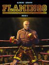 Flamingo - Round 3 - par Blengino et Scampini - Delcourt
