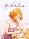 Mathilde, T1 - Par Jenny et Alexis Coridun - Delcourt