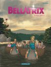 Bellatrix : Ép. 3 - Par Leo - Ed. Dargaud