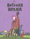 Botanica Drama, le conte sans mots