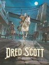Dred Scott T. 2 - Par Graffin, Ropert & Decamps - Ed. Grand Angle