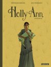 Holly Ann : Intégrale - Par Stéphane Servain & Kid Toussaint - Casterman