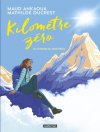 Kilomètre zéro - Le chemin du bonheur - Par Mathilde Ducrest, d'après le roman de Maud Ankaoua - Ed. Casterman